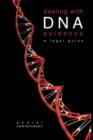 Dealing with DNA Evidence : A Legal Guide - eBook