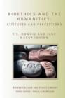 Bioethics and the Humanities : Attitudes and Perceptions - eBook