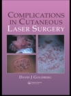 Complications in Laser Cutaneous Surgery - eBook