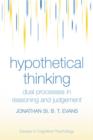 Hypothetical Thinking : Dual Processes in Reasoning and Judgement - eBook