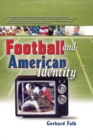 Football and American Identity - eBook