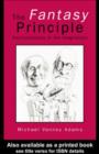 The Fantasy Principle : Psychoanalysis of the Imagination - eBook