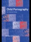Child Pornography : An Internet Crime - eBook