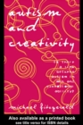 Autism and Creativity : Is There a Link between Autism in Men and Exceptional Ability? - eBook