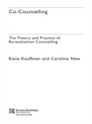 Co-Counselling : The Theory and Practice of Re-evaluation Counselling - eBook