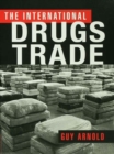 The International Drugs Trade - eBook