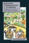 Building Communities of Learners : A Collaboration Among Teachers, Students, Families, and Community - eBook