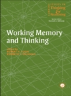Working Memory and Thinking : Current Issues In Thinking And Reasoning - eBook