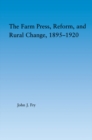 The Farm Press, Reform and Rural Change, 1895-1920 - eBook