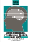 Acquired Neurological Speech/Language Disorders In Childhood - eBook
