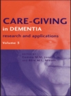 Care-Giving in Dementia V3 : Research and Applications Volume 3 - eBook