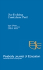 Our Evolving Curriculum : Part I: A Special Issue of Peabody Journal of Education - eBook