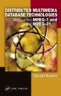 Distributed Multimedia Database Technologies Supported by MPEG-7 and MPEG-21 - eBook