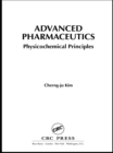 Advanced Pharmaceutics : Physicochemical Principles - eBook
