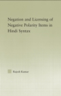 The Syntax of Negation and the Licensing of Negative Polarity Items in Hindi - eBook