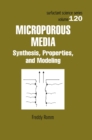 Microporous Media : Synthesis, Properties, and Modeling - eBook