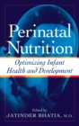 Perinatal Nutrition : Optimizing Infant Health & Development - eBook