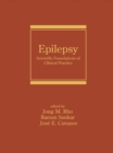 Epilepsy : Scientific Foundations of Clinical Practice - eBook