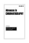 Advances in Chromatography : Volume 42 - eBook