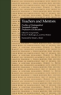 Teachers and Mentors : Profiles of Distinguished Twentieth-Century Professors of Education - eBook