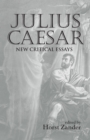 Julius Caesar : New Critical Essays - eBook