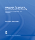 Japanese Americans and Cultural Continuity : Maintaining Language through Heritage - eBook