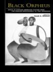 Black Orpheus : Music in African American Fiction from the Harlem Renaissance to Toni Morrison - eBook