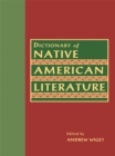 Dictionary of Native American Literature - eBook