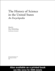History of Science in United States : An Encyclopedia - eBook