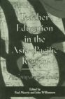 Teacher Education in the Asia-Pacific Region : A Comparative Study - eBook