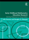 Early Childhood Mathematics Education Research : Learning Trajectories for Young Children - eBook