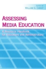 Assessing Media Education : A Resource Handbook for Educators and Administrators - eBook