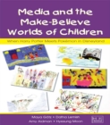 Media and the Make-Believe Worlds of Children : When Harry Potter Meets Pokemon in Disneyland - eBook