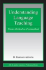 Understanding Language Teaching : From Method to Postmethod - eBook