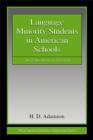Language Minority Students in American Schools : An Education in English - eBook