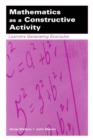 Mathematics as a Constructive Activity : Learners Generating Examples - eBook