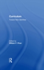 Curriculum : Toward New Identities - eBook
