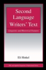 Second Language Writers' Text : Linguistic and Rhetorical Features - eBook