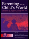 Parenting and the Child's World : Influences on Academic, Intellectual, and Social-emotional Development - eBook