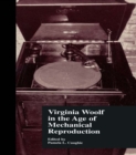 Virginia Woolf in the Age of Mechanical Reproduction - eBook