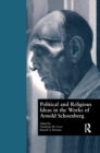 Political and Religious Ideas in the Works of Arnold Schoenberg - eBook