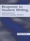 Response To Student Writing : Implications for Second Language Students - eBook