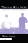 Women and Men As Friends : Relationships Across the Life Span in the 21st Century - eBook