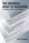 The Universal Right to Education : Justification, Definition, and Guidelines - eBook