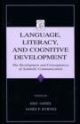 Language, Literacy, and Cognitive Development : The Development and Consequences of Symbolic Communication - eBook