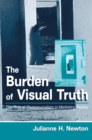 The Burden of Visual Truth : The Role of Photojournalism in Mediating Reality - eBook