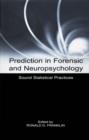 Prediction in Forensic and Neuropsychology : Sound Statistical Practices - eBook