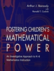 Fostering Children's Mathematical Power : An Investigative Approach To K-8 Mathematics Instruction - eBook