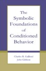 The Symbolic Foundations of Conditioned Behavior - eBook