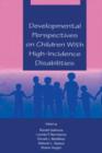 Developmental Perspectives on Children With High-incidence Disabilities - eBook